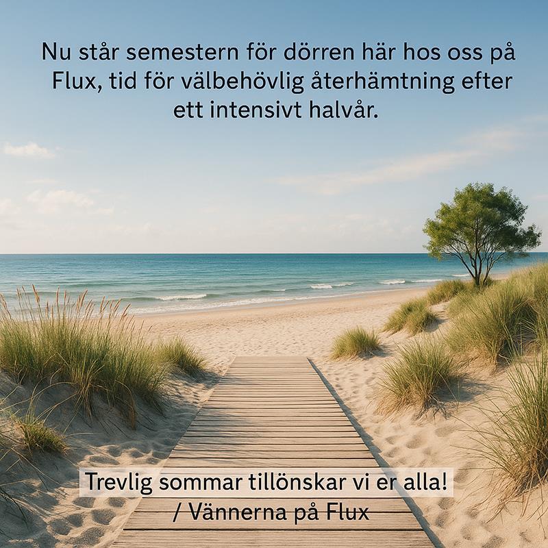 Sommarhälsningar från oss på Flux!